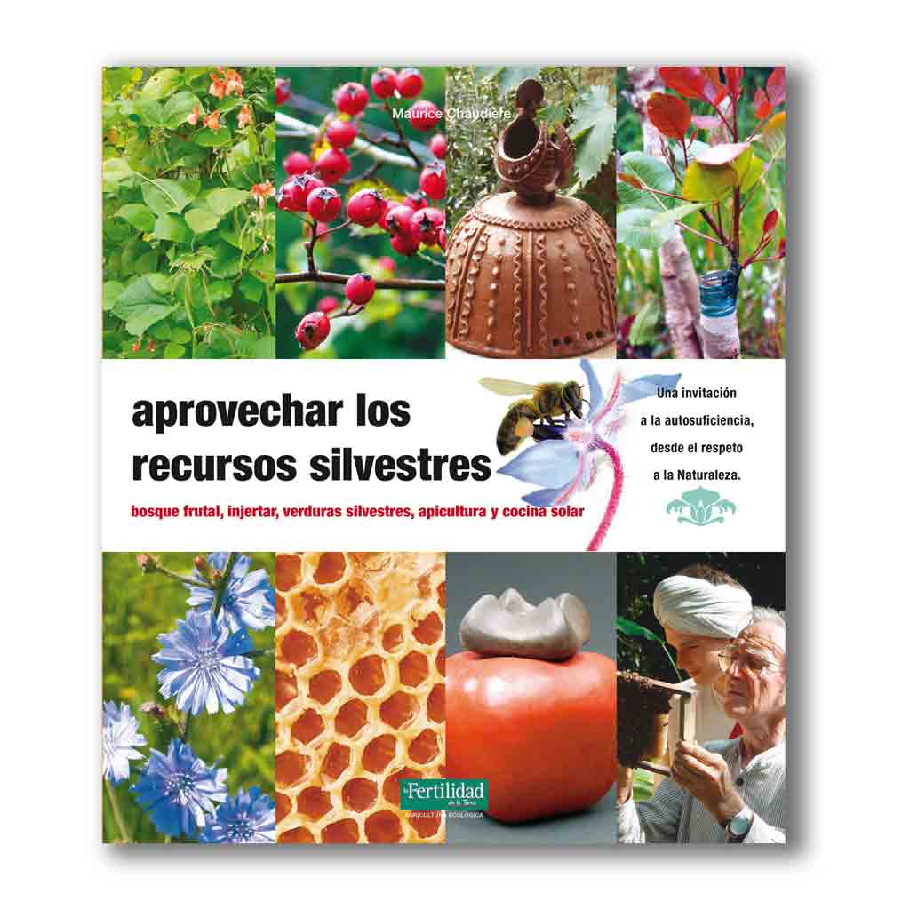 Aprovechar los recursos silvestres de Maurice Chaudière | Libro